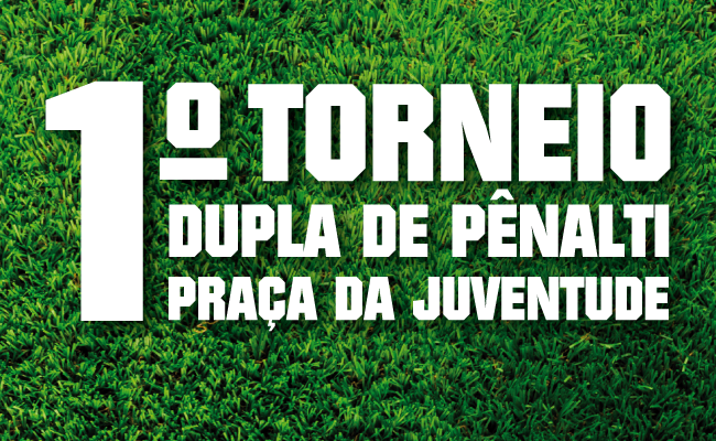 Imagem com fundo verde e escrito 1º torneio dupla de pênalti Praça da Juventude